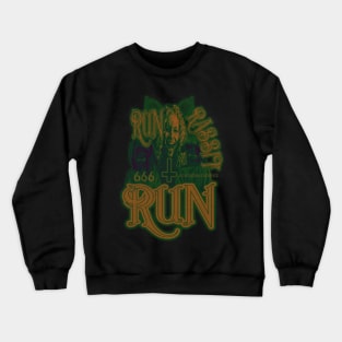 Run Rabbit Run (Distressed Green) Crewneck Sweatshirt